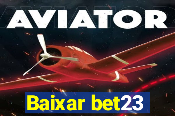 Baixar bet23